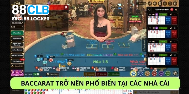 Baccarat có luật chơi đơn giản và phổ biến tại các nhà cái