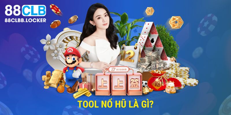 Giới thiệu sơ lược về tool nổ hũ miễn phí