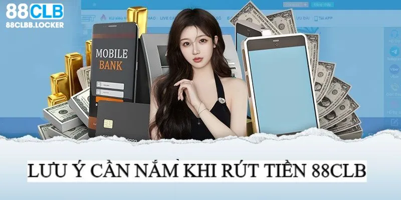 Lưu ý để rút tiền nhanh chóng an toàn hơn