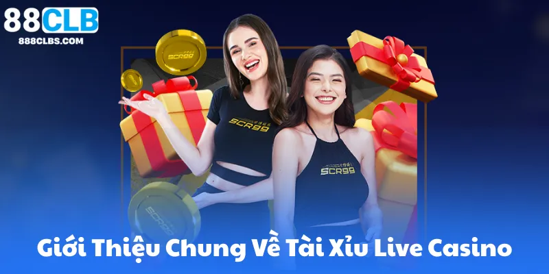 Tài Xỉu Live Casino – Trò Chơi Đặt Cược Trực Tiếp Hấp Dẫn Nhất 9 Giới Thiệu Chung Về Tài Xỉu Live Casino 88Clb